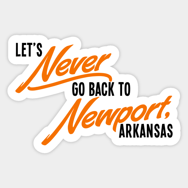 Never Newport Sticker by rt-shirts